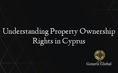Understanding Property Ownership Rights in Cyprus