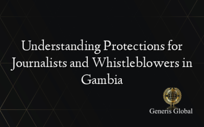 Understanding Protections for Journalists and Whistleblowers in Gambia