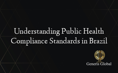 Understanding Public Health Compliance Standards in Brazil