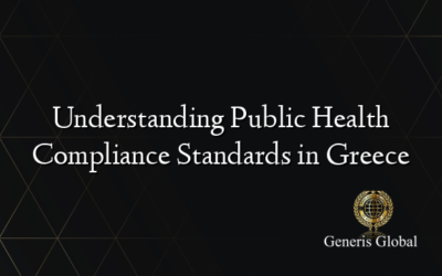 Understanding Public Health Compliance Standards in Greece