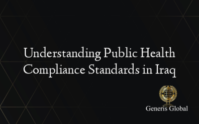 Understanding Public Health Compliance Standards in Iraq