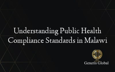 Understanding Public Health Compliance Standards in Malawi