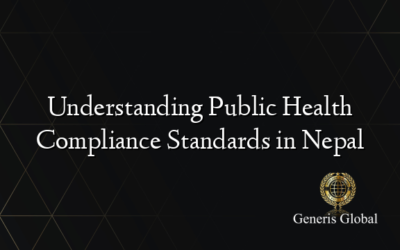 Understanding Public Health Compliance Standards in Nepal