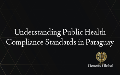 Understanding Public Health Compliance Standards in Paraguay