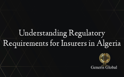 Understanding Regulatory Requirements for Insurers in Algeria