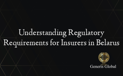 Understanding Regulatory Requirements for Insurers in Belarus