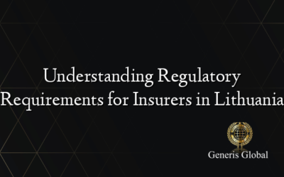 Understanding Regulatory Requirements for Insurers in Lithuania