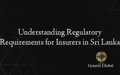 Understanding Regulatory Requirements for Insurers in Sri Lanka