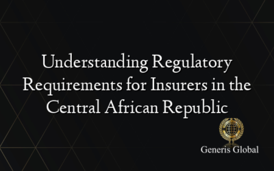 Understanding Regulatory Requirements for Insurers in the Central African Republic