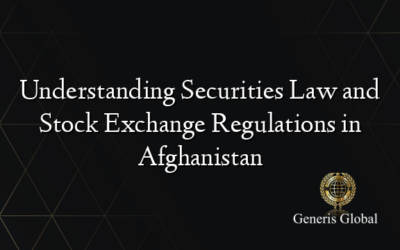 Understanding Securities Law and Stock Exchange Regulations in Afghanistan