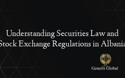 Understanding Securities Law and Stock Exchange Regulations in Albania