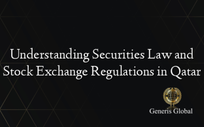 Understanding Securities Law and Stock Exchange Regulations in Qatar