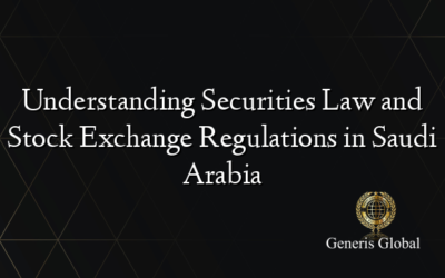 Understanding Securities Law and Stock Exchange Regulations in Saudi Arabia