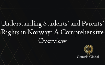 Understanding Students’ and Parents’ Rights in Norway: A Comprehensive Overview