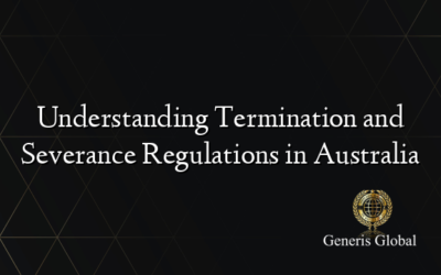 Understanding Termination and Severance Regulations in Australia