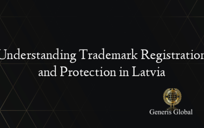 Understanding Trademark Registration and Protection in Latvia