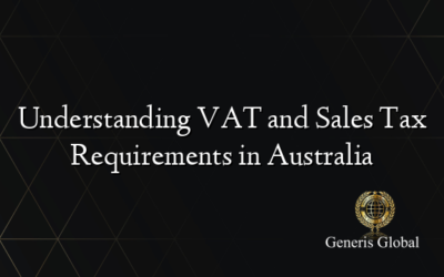 Understanding VAT and Sales Tax Requirements in Australia