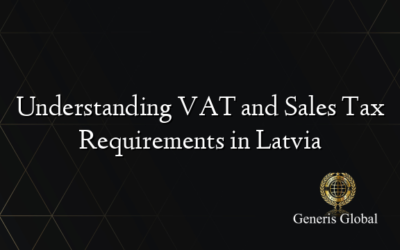 Understanding VAT and Sales Tax Requirements in Latvia