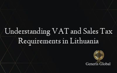 Understanding VAT and Sales Tax Requirements in Lithuania