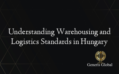 Understanding Warehousing and Logistics Standards in Hungary