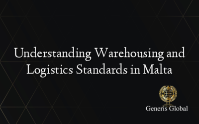 Understanding Warehousing and Logistics Standards in Malta