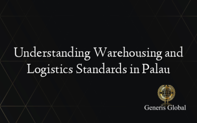Understanding Warehousing and Logistics Standards in Palau