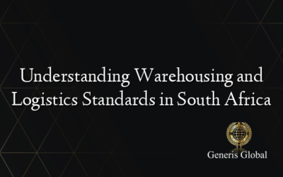 Understanding Warehousing and Logistics Standards in South Africa