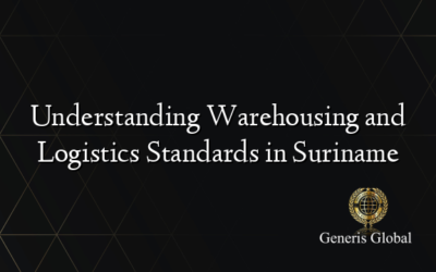 Understanding Warehousing and Logistics Standards in Suriname