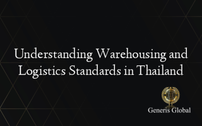 Understanding Warehousing and Logistics Standards in Thailand