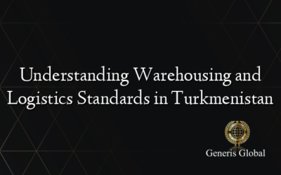 Understanding Warehousing and Logistics Standards in Turkmenistan