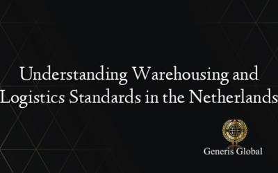 Understanding Warehousing and Logistics Standards in the Netherlands