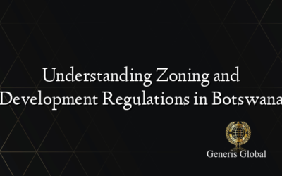 Understanding Zoning and Development Regulations in Botswana