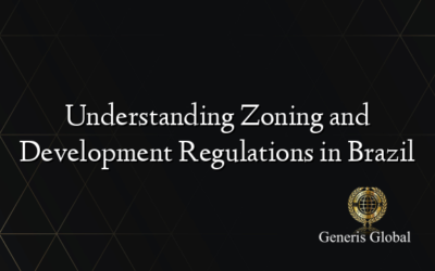 Understanding Zoning and Development Regulations in Brazil