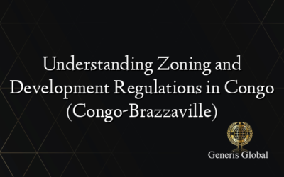 Understanding Zoning and Development Regulations in Congo (Congo-Brazzaville)