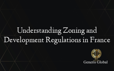 Understanding Zoning and Development Regulations in France