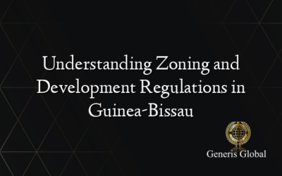 Understanding Zoning and Development Regulations in Guinea-Bissau