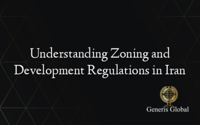 Understanding Zoning and Development Regulations in Iran