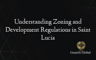 Understanding Zoning and Development Regulations in Saint Lucia