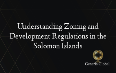 Understanding Zoning and Development Regulations in the Solomon Islands