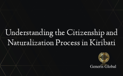 Understanding the Citizenship and Naturalization Process in Kiribati
