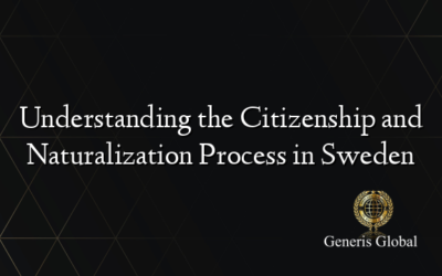 Understanding the Citizenship and Naturalization Process in Sweden