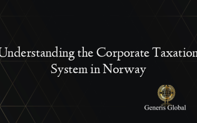 Understanding the Corporate Taxation System in Norway