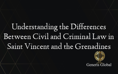 Understanding the Differences Between Civil and Criminal Law in Saint Vincent and the Grenadines