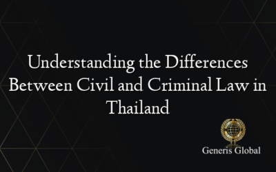 Understanding the Differences Between Civil and Criminal Law in Thailand