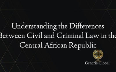 Understanding the Differences Between Civil and Criminal Law in the Central African Republic