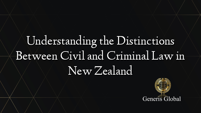 Understanding the Distinctions Between Civil and Criminal Law in New Zealand