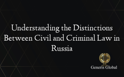 Understanding the Distinctions Between Civil and Criminal Law in Russia