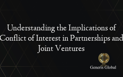 Understanding the Implications of Conflict of Interest in Partnerships and Joint Ventures