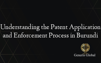 Understanding the Patent Application and Enforcement Process in Burundi