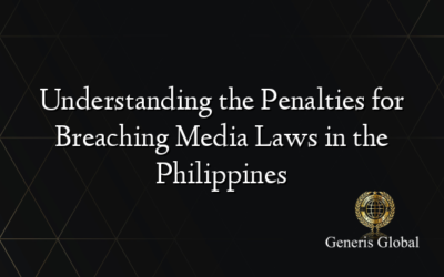 Understanding the Penalties for Breaching Media Laws in the Philippines